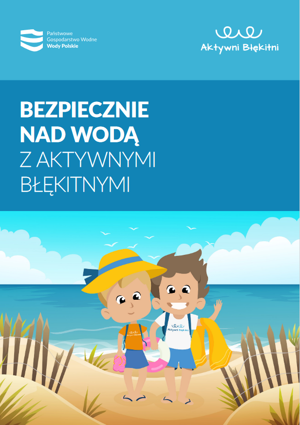 Bezpiecznie nad wodą z Aktywnymi Błękitnymi